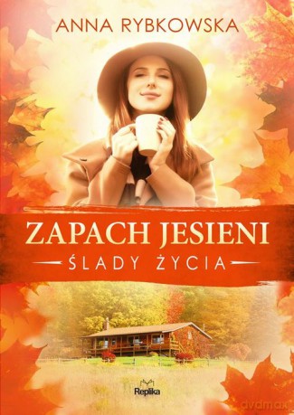 Zapach jesieni - Anna Rybkowska [KSIĄŻKA]