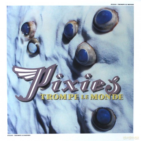 The Pixies: Trompe Le Monde 30th Anniversary [Winyl]