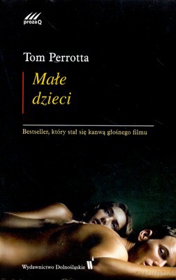 Małe Dzieci (broszurowa) - Tom Perrotta [KSIĄŻKA]