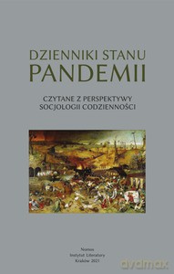 Dzienniki stanu pandemii. Czytane z perspektywy socjologii codzienności - Wiesław Gumuła [KSIĄŻKA]