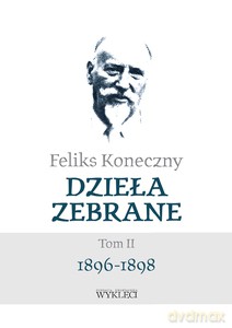 Feliks Koneczny - Dzieła zebrane (Tom 2) - Feliks Koneczny [KSIĄŻKA]