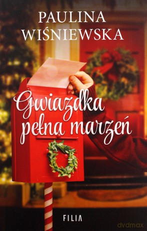 Gwiazdka pełna marzeń - Paulina Wiśniewska [KSIĄŻKA]