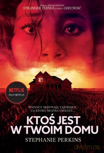 Ktoś jest w twoim domu - Stephanie Perkins [KSIĄŻKA]