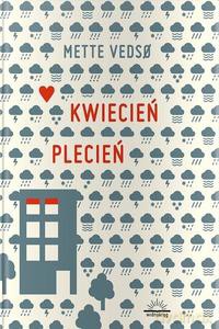 Kwiecień plecień - Mette Vedso [KSIĄŻKA]