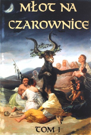 Młot na czarownice (Tom I) język współczesny - Heinrich Krammer, Jacob Sprenger [KSIĄŻKA]