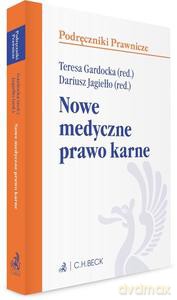 Nowe medyczne prawo karne [KSIĄŻKA]