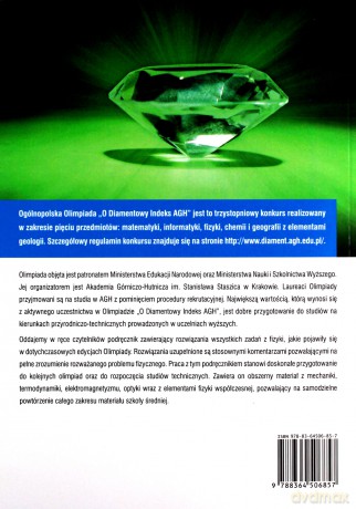 Olimpiada o diamentowy indeks AGH fizyka. Rozwiązania zadań z lat 2007/08 - 2020/21 [KSIĄŻKA]