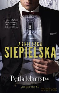 Pętla kłamstw - Agnieszka Siepielska [KSIĄŻKA]