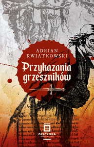 Przykazania grzeszników - Adrian Kwiatkowski [KSIĄŻKA]