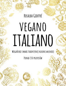 Vegano italiano (wyd.2021) - Rosalba Gioffre [KSIĄŻKA]