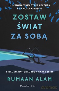 Zostaw świat za sobą - Rumaan Alam [KSIĄŻKA]