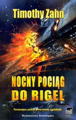 Nocny Pociąg Do Rigel - Timothy Zahn [KSIĄŻKA]