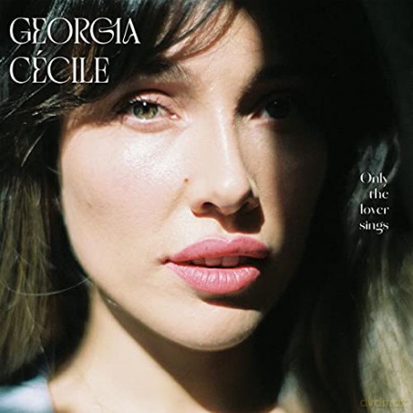 Cecile Georgia: Only The Lover Sings [CD]