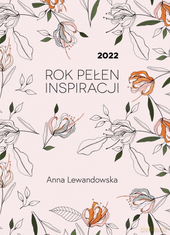 2022. Rok pełen inspiracji - Anna Lewandowska [KSIĄŻKA]