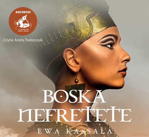 Boska Nefretete - Ewa Kassala [AUDIOBOOK]