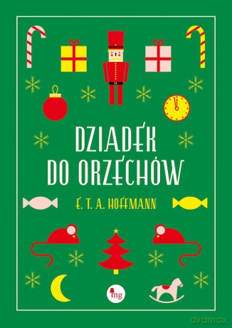 Dziadek do orzechów - E.T.A. Hoffman [KSIĄŻKA]