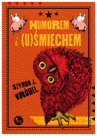 Humorem i (u)Śmiechem - Szymon Wróbel [KSIĄŻKA]