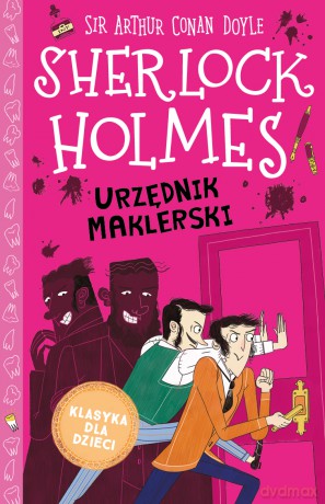 Klasyka dla dzieci. Sherlock Holmes (Tom 19) Urzędnik maklerski. Klasyka dla dzieci. Sherlock Holmes - Arthur Conan Doyle [KSIĄŻKA]