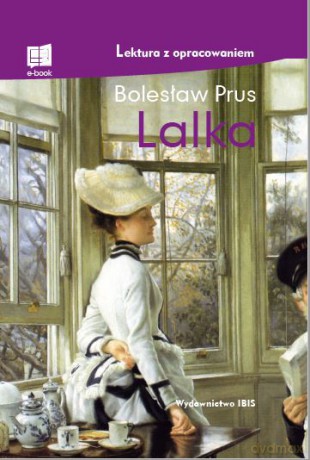 Lalka. Lektura z opracowaniem - Bolesław Prus [KSIĄŻKA]