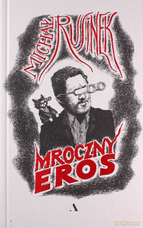 Mroczny Eros - Michał Rusinek [KSIĄŻKA]