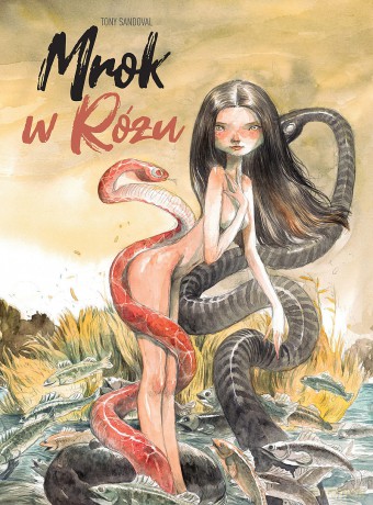 Mrok w różu - Tony Sandoval [KOMIKS]