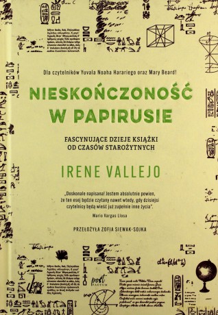 Nieskończoność w papirusie. Fascynujące dzieje książki od czasów starożytnych - Irene Vallejo [KSIĄŻKA]