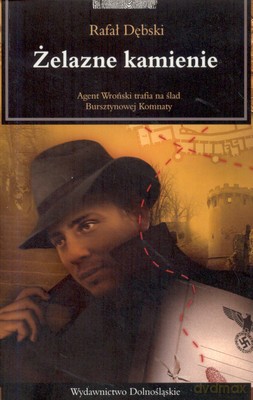 Żelazne Kamienie - Rafał Dębski [KSIĄŻKA]