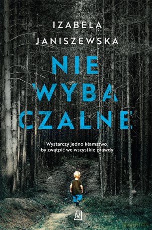 Niewybaczalne - Izabela Janiszewska [KSIĄŻKA]