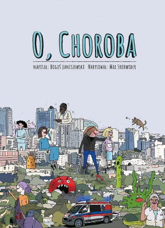 O choroba! - Boguś Janiszewski, Max Skorwider [KSIĄŻKA]
