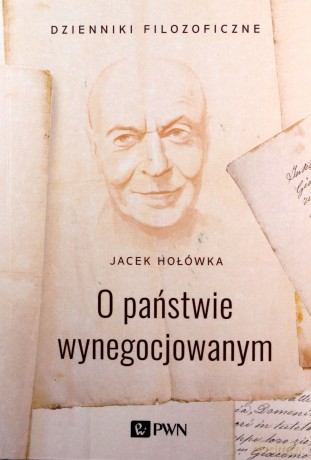 O państwie wynegocjowanym - Jacek Hołówka [KSIĄŻKA]