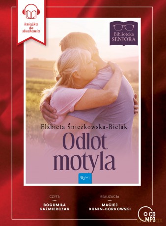 Odlot Motyla. Biblioteka Seniora - Elżbieta Śnieżkowska-Bielak [AUDIOBOOK]