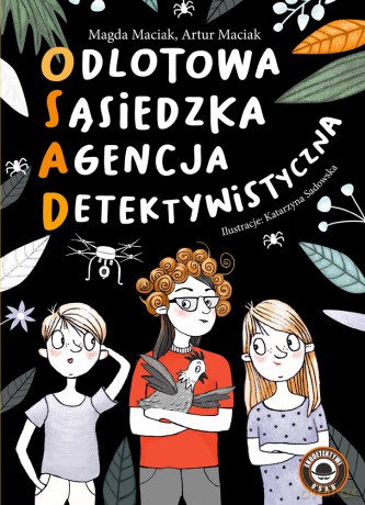 Odlotowa sąsiedzka agencja detektywistyczna (Tom 1) - M. Maciak, A. Maciak [KSIĄŻKA]