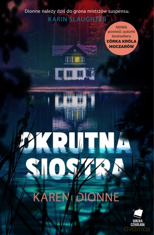 Okrutna siostra - Karen Dionne [KSIĄŻKA]