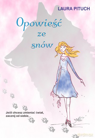 Opowieść ze snów - Laura Pituch [KSIĄŻKA]