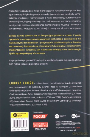 Połącz kropki. Nanoboty medyczne, drony zabójcy, odczytywanie myśli i inne technologie przyszłości - Łukasz Lamża [KSIĄŻKA]