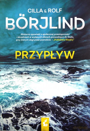 Przypływ - Cilla Börjlind, Rolf Börjlind [KSIĄŻKA]