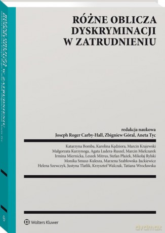 Różne oblicza dyskryminacji w zatrudnieniu [KSIĄŻKA]