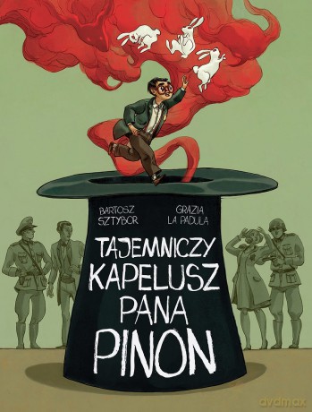 Tajemniczy kapelusz pana Pinon - Bartosz Sztybor, Grazia la Padula [KOMIKS]