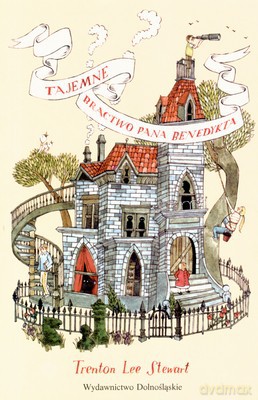 Tajemne Bractwo Pana Benedykta - Trenton Lee Stewart [KSIĄŻKA]
