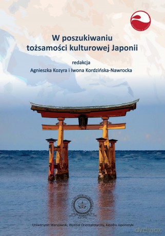 W poszukiwaniu tożsamości kulturowej Japonii [KSIĄŻKA]