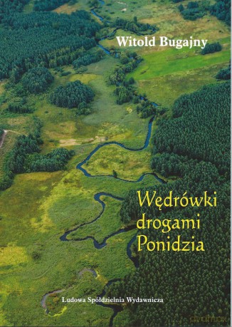 Wędrówki drogami Ponidzia - Witold Bugajny [KSIĄŻKA]