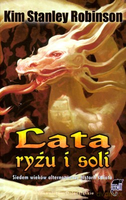 Lata Ryżu I Soli - Kim Stanley Robinson [KSIĄŻKA]