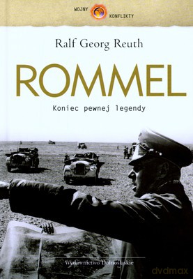 Rommel Koniec Pewnej Legendy (twarda) - Ralf Georg Reuth [KSIĄŻKA]