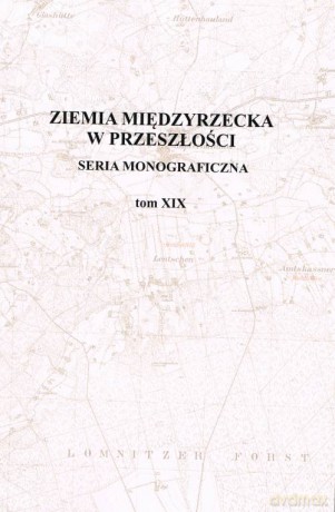 Ziemia międzyrzecka w przeszłości [KSIĄŻKA]