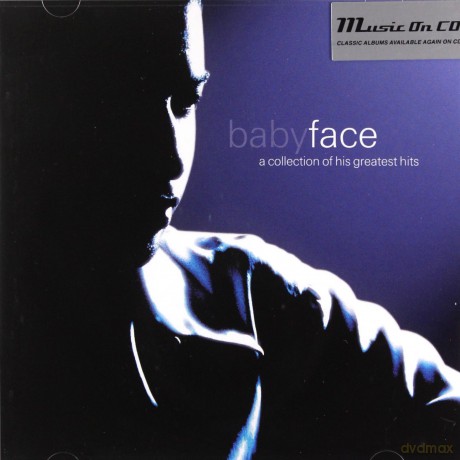 Babyface: A Collection Of His Greatest Hits [CD]