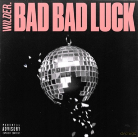 Wilder.: Bad Bad Luck [CD]