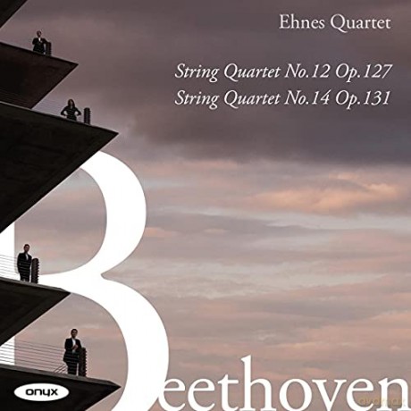 Ehnes Quartet: Beethoven: String Quartets Opp. 127 & 131 [CD]