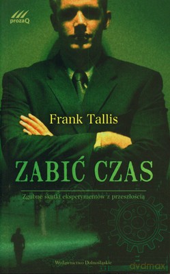Zabić Czas - Frank Tallis [KSIĄŻKA]