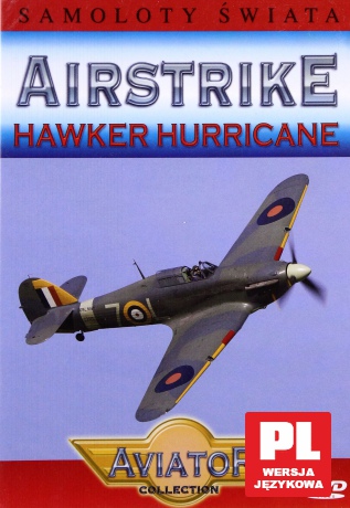 Wielka Encyklopedia Lotnictwa 11: AIRSTRIKE - Hawker Hurricane [DVD]