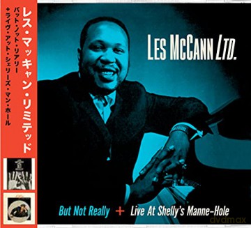 Les Mccann Ltd.: But Not Really + Live At Shellys Manne Hole [CD]
